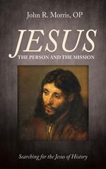 Jesus: The Person and the Mission