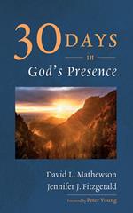 Thirty Days in God’s Presence