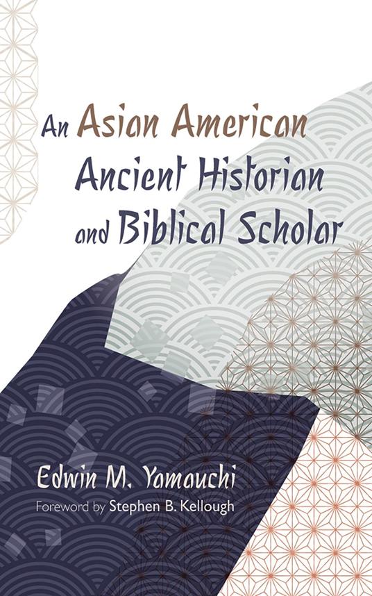 An Asian American Ancient Historian and Biblical Scholar