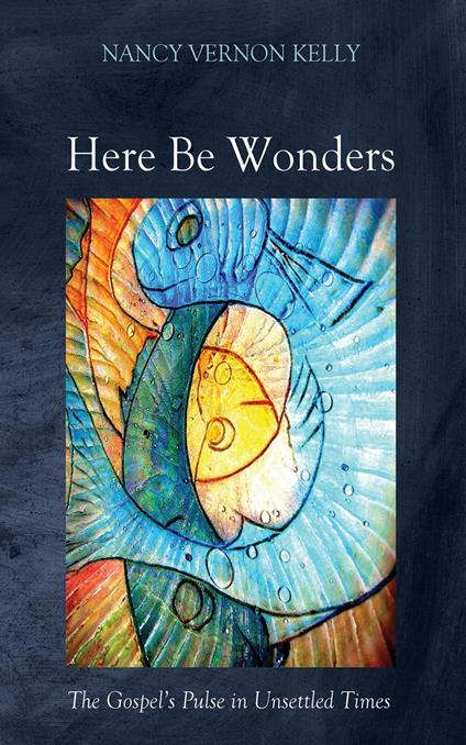 Here Be Wonders