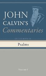 Commentaries on the Book of Psalms, Volume 1