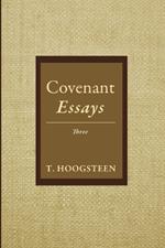 Covenant Essays: Three