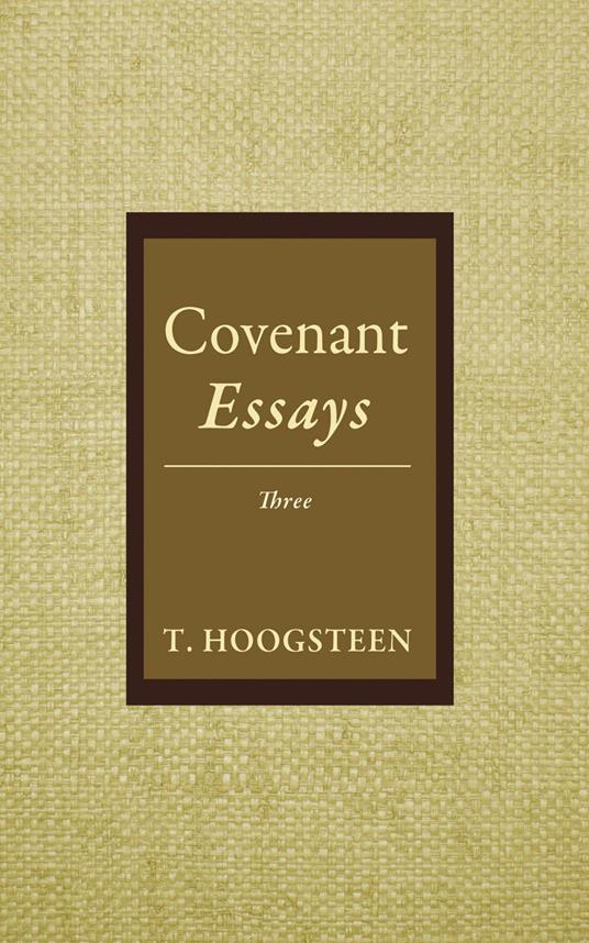 Covenant Essays: Three