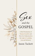 Sex and the Gospel