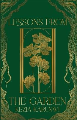 Lessons from the Garden: A Collection of Poetry from Abba's Heart - Kezia Karunwi - cover