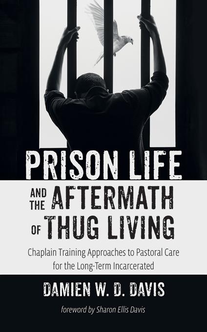 Prison Life and the Aftermath of Thug Living