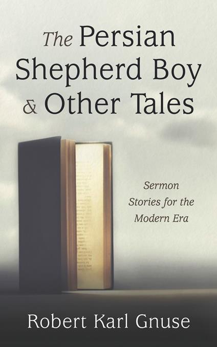 The Persian Shepherd Boy and Other Tales