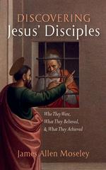 Discovering Jesus’ Disciples