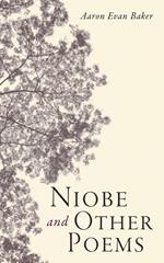 Niobe and Other Poems
