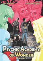 Psychic Academy of Wonder: Volume 1: Part 2