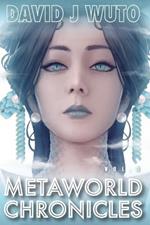 Metaworld Chronicles