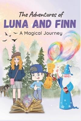 The Adventures of Luna and Finn: A Magical Journey - Ziggy Zoom - cover