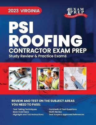 2023 Virginia PSI Roofing Contractor Exam Prep: 2023 Study Review & Practice Exams - Upstryve Inc - cover