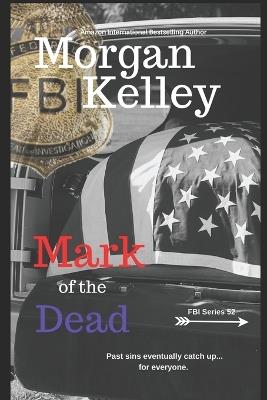 Mark of the Dead - Morgan Kelley - cover