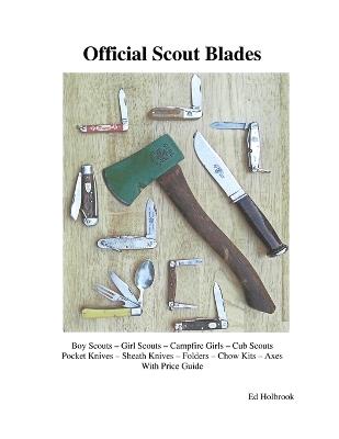 Official Scout Blades - Doug Bearce,Ed Holbrook - cover