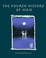 The Fourth History of Man