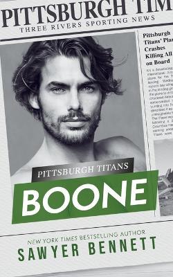 Boone: A Pittsburgh Titans Novel - Sawyer Bennett - cover