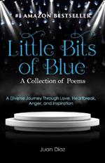 Little Bits of Blue: A Collection of Poems