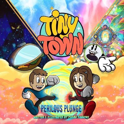 Tiny Town: Perilous Plunge - Isaiah Simmons - cover