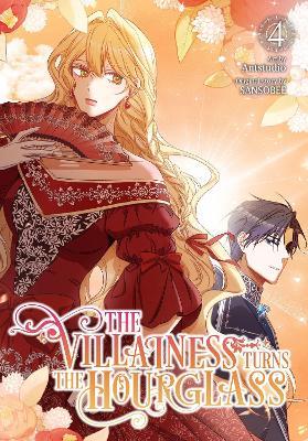 The Villainess Turns the Hourglass, Vol. 4 - SANSOBEE - cover