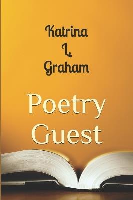 Poetry Guest - Katrina L Graham - cover