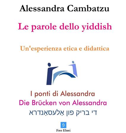 Le parole dello yiddish - Alessandra Cambatzu,Vincenzo Pinto - ebook