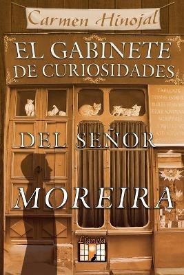 El Gabinete de Curiosidades del señor Moreira - María del Carmen Hinojal Amores - cover