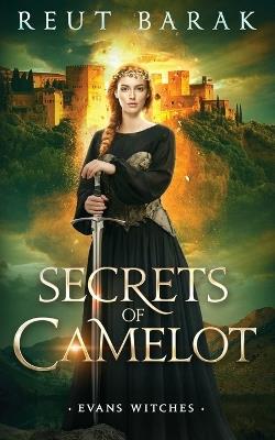 Secrets of Camelot - Reut Barak - cover