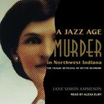 A Jazz Age Murder in Northwest Indiana