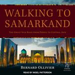 Walking to Samarkand