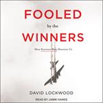 Fooled by the Winners