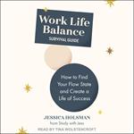 Work Life Balance Survival Guide