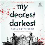 My Dearest Darkest