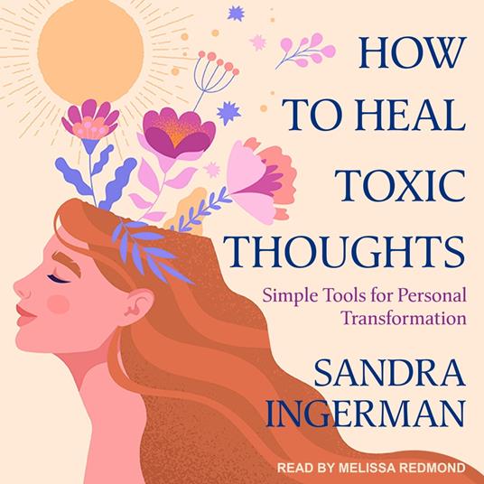 How to Heal Toxic Thoughts - Ingerman, Sandra - Audiolibro in inglese | IBS