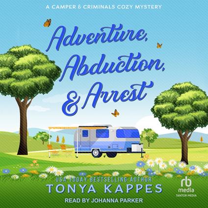 Adventure, Abduction, & Arrest