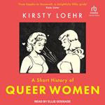 A Short History of Queer Women