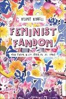 Feminist Fandom: Media Fandom, Digital Feminisms, and Tumblr - Briony Hannell - cover