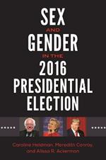 Sex and Gender in the 2016 Presidential Election