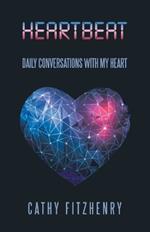 Heartbeat Daily Conversations with My Heart