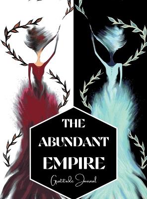 The Abundant Empire: Gratitude Journal - Danielle Brennan - cover