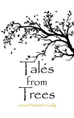 Tales from Trees