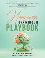 Happiness is an Inside Job Playbook