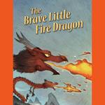 Brave Little Fire Dragon, The