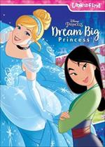 Disney Princess Dream Big Princess: Look and Find