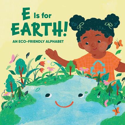 E Is for Earth!