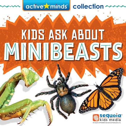 Active Minds Collection: Kids Ask About MINIBEASTS! (Unabridged)