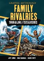 Family Rivalries: Thor & Loki/Isis & Osiris