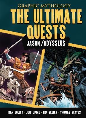 The Ultimate Quests: Jason; Odysseus - Jeff Limke,Dan Jolley - cover