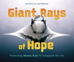 Giant Rays of Hope: Protecting Manta Rays to Safeguard the Sea