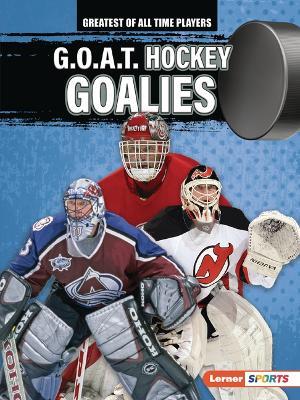 G.O.A.T. Hockey Goalies - Josh Anderson - cover